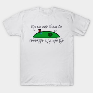 A Simple Life T-Shirt